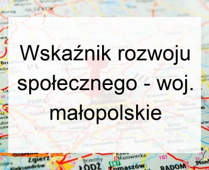 Wskaźnik rozwoju społecznego – woj. małopolskie