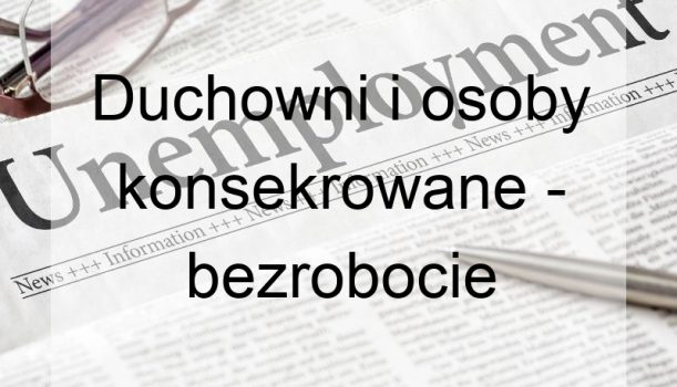 Duchowni i osoby konsekrowane – bezrobocie