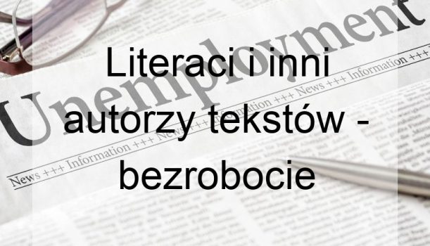 Literaci i inni autorzy tekstów – bezrobocie