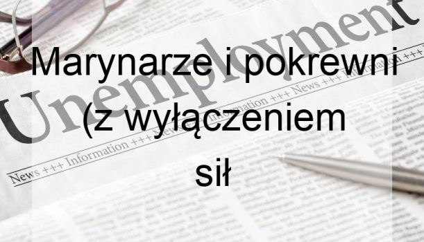 Marynarze i pokrewni (z wyłączeniem sił zbrojnych) – bezrobocie