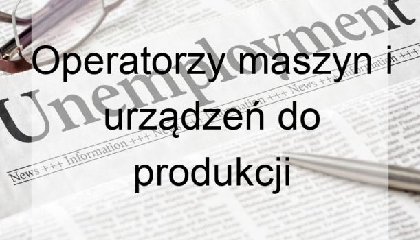 Operatorzy maszyn i urządzeń do produkcji wyrobów chemicznych – bezrobocie