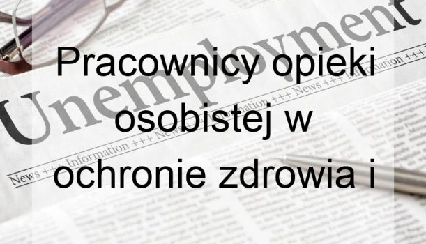 Pracownicy opieki osobistej w ochronie zdrowia i pokrewni gdzie indziej niesklasyfikowani – bezrobocie