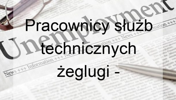 Pracownicy służb technicznych żeglugi – bezrobocie
