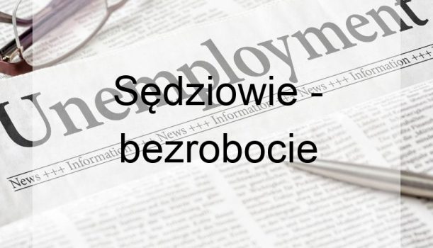 Sędziowie – bezrobocie