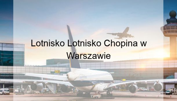 Lotnisko Lotnisko Chopina w Warszawie