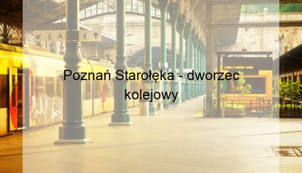 Poznań Starołęka – dworzec kolejowy