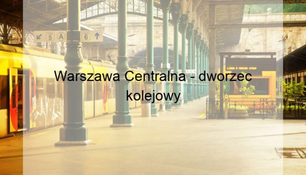 Warszawa Centralna – dworzec kolejowy