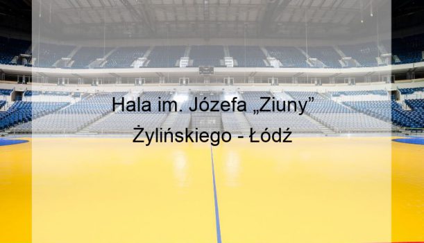Hala im. Józefa „Ziuny” Żylińskiego – Łódź