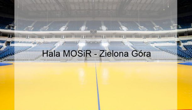 Hala MOSiR – Zielona Góra