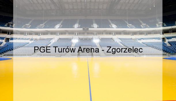 PGE Turów Arena – Zgorzelec