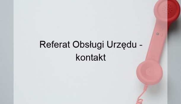 Referat Obsługi Urzędu – kontakt