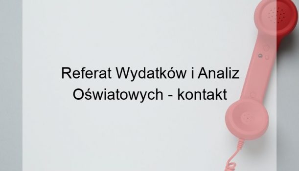 Referat Wydatków i Analiz Oświatowych – kontakt