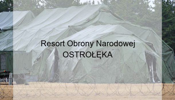 Resort Obrony Narodowej OSTROŁĘKA